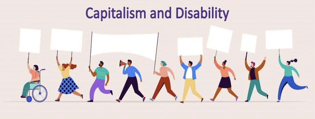 Capitalism Feeds the Bias of Disabilities